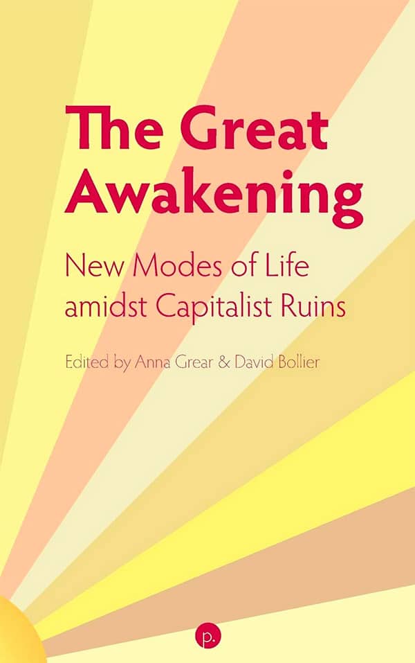 The Great Awakening: New Modes of Life Amidst Capitalist Ruins